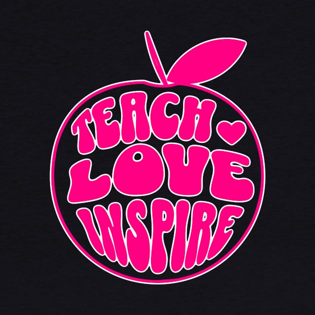 Teach love inspire by Graffik-Peeps